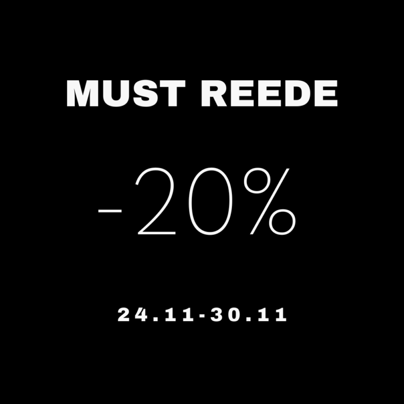 MUST REEDE -20%